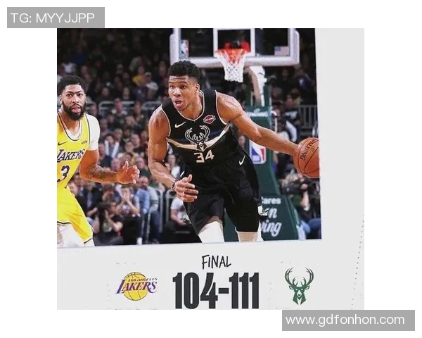 湖人队与雄鹿队对决数据分析及比赛亮点回顾 湖人队与雄鹿队对决数据分析及比赛亮点回顾